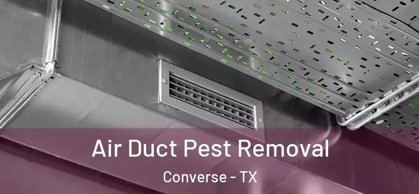  Air Duct Pest Removal Converse - TX